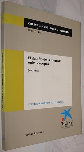 Imagen del vendedor de EL DESAFIO DE LA MONEDA UNICA EUROPEA - JOAN ELIAS a la venta por UNIO11 IMPORT S.L.