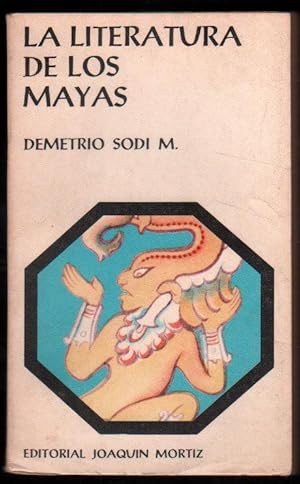 Image du vendeur pour LA LITERATURA DE LOS MAYAS - DEMETRIO SODI M. mis en vente par UNIO11 IMPORT S.L.