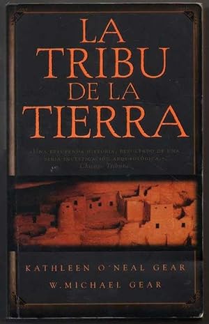 Imagen del vendedor de LA TRIBU DE LA TIERRA - KATHLEEN O NEAL GEAR Y W.MICHAEL GEAR a la venta por UNIO11 IMPORT S.L.