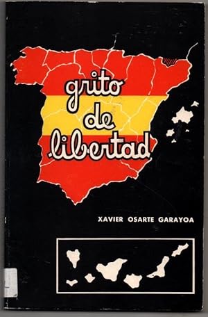 Imagen del vendedor de GRITO DE LIBERTAD - XAVIER OSARTE GARAYOA a la venta por UNIO11 IMPORT S.L.