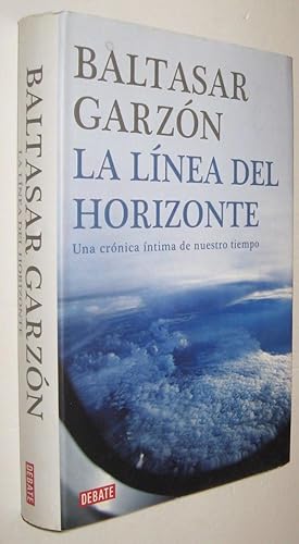 Imagen del vendedor de LA LINEA DEL HORIZONTE - BALTASAR GARZON a la venta por UNIO11 IMPORT S.L.