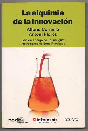 Imagen del vendedor de LA ALQUIMIA DE LA INNOVACION - ALFONS CORNELLA Y ANTONI FLORES a la venta por UNIO11 IMPORT S.L.