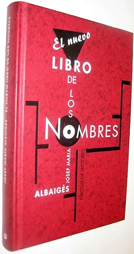 Bild des Verkufers fr EL NUEVO LIBRO DE LOS NOMBRES - JOSEP MARIA ALBAIGES zum Verkauf von UNIO11 IMPORT S.L.