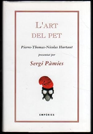 Immagine del venditore per L ART DEL PET - PIERRE-THOMAS-NICOLAS HURTAUT - EN CATALAN venduto da UNIO11 IMPORT S.L.