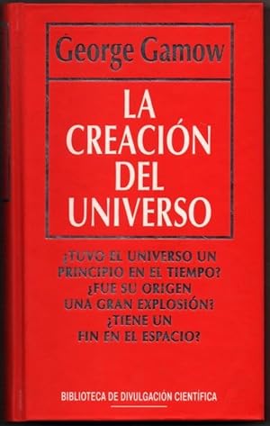 Imagen del vendedor de LA CREACION DEL UNIVERSO - GEORGE GAMOW a la venta por UNIO11 IMPORT S.L.