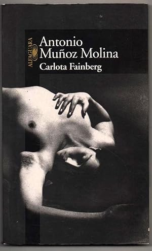 Imagen del vendedor de CARLOTA FAINBERG - ANTONIO MUOZ MOLINA a la venta por UNIO11 IMPORT S.L.