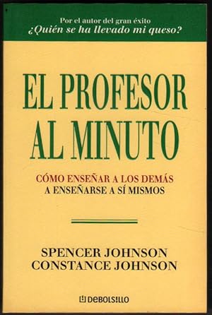 Seller image for EL PROFESOR AL MINUTO - SPENCER Y CONSTANCE JOHNSON for sale by UNIO11 IMPORT S.L.