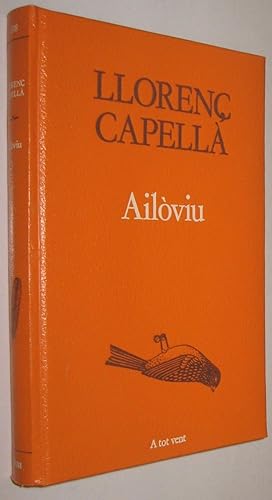 Imagen del vendedor de AILOVIU - LLOREN CAPELLA - EN CATALA * a la venta por UNIO11 IMPORT S.L.