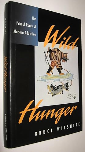 Imagen del vendedor de WILD HUNGER - BRUCE WILSHIRE - EN INGLES a la venta por UNIO11 IMPORT S.L.