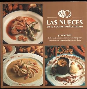 LAS NUECES EN LA COCINA MEDITERRANEA - 51 RECETAS - MUY ILUSTRADO