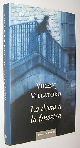 Image du vendeur pour LA DONA FINESTRA - VICEN VILLATORO - EN CATALAN mis en vente par UNIO11 IMPORT S.L.