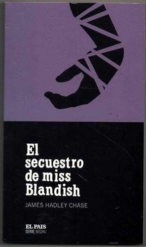 EL SECUESTRO DE MISS BLANDISH - JAMES HADLEY CHASE