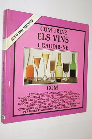 COM TRIAR ELS VINS I GAUDIR-NE - ARTHUR BONE - ILUSTRADO - EN CATALAN