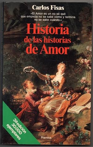 Imagen del vendedor de HISTORIA DE LAS HISTORIAS DE AMOR - CARLOS FISAS - ILUSTRADO a la venta por UNIO11 IMPORT S.L.