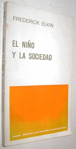 Image du vendeur pour EL NIO Y LA SOCIEDAD - FREDERICK ELKIN mis en vente par UNIO11 IMPORT S.L.
