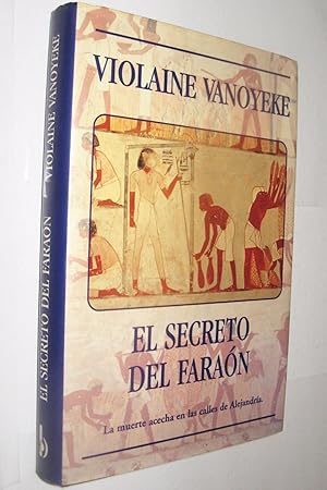 Imagen del vendedor de EL SECRETO DEL FARAON - VIOLAINE VANOYEKE a la venta por UNIO11 IMPORT S.L.