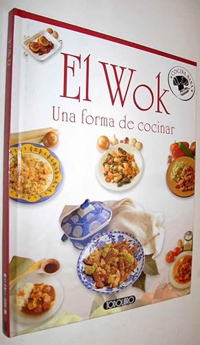 EL WOK - UNA FORMA DE COCINAR - ILUSTRADO