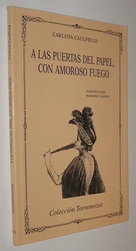 Bild des Verkufers fr A LAS PUERTAS DEL PAPEL, CON AMOROSO FUEGO - CARLOTA CAULFIELD - POESIA zum Verkauf von UNIO11 IMPORT S.L.