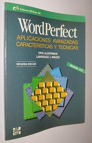 WORD PERFECT APLICACIONES AVANZADAS CARACTERISTICAS Y TECNICAS VERSION 4.2