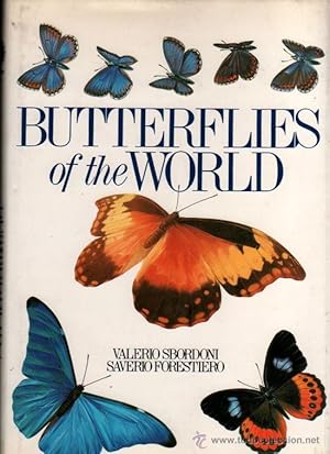 ENTOMOLOGIA - BUTTERFLIES OF THE WORLD - V.SBORDONI Y S.FORESTIERO MUY ILUSTRADO