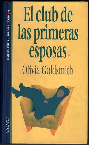 Imagen del vendedor de EL CLUB DE LAS PRIMERAS ESPOSAS - OLIVIA GOLDSMITH a la venta por UNIO11 IMPORT S.L.