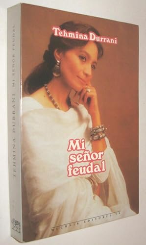 Seller image for MI SEOR FEUDAL - TEHMINA DURRANI for sale by UNIO11 IMPORT S.L.