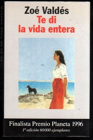 Seller image for TE DI LA VIDA ENTERA - ZOE VALDES for sale by UNIO11 IMPORT S.L.