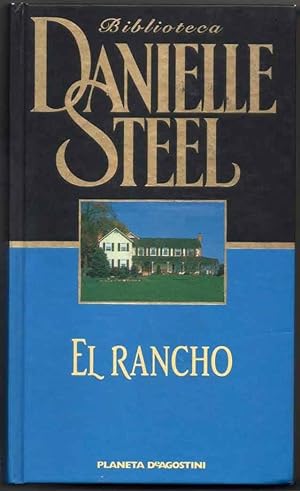 Imagen del vendedor de EL RANCHO - DANIELLE STEEL a la venta por UNIO11 IMPORT S.L.