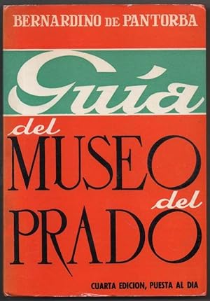 Seller image for 1962 - GUIA DEL MUSEO DEL PRADO - BERNARDINO DE PANTORBA - ILUSTRADO for sale by UNIO11 IMPORT S.L.