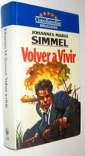 VOLVER A VIVIR - JOHANNES MARIO SIMMEL