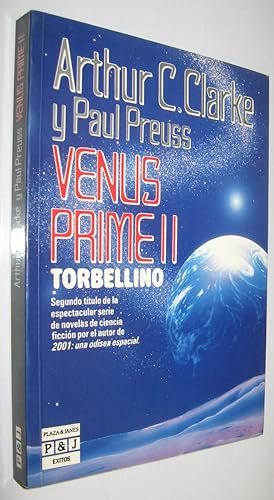 VENUS PRIME II - TORBELLINO - ARTHUR C. CLARKE Y PAUL PREUSS - ILUSTRADO