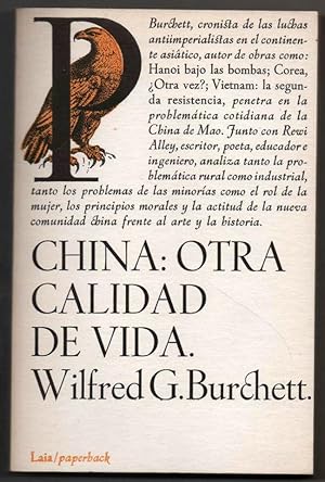 Imagen del vendedor de CHINA: OTRA CALIDAD DE VIDA - WILFRED G. BURCHETT a la venta por UNIO11 IMPORT S.L.