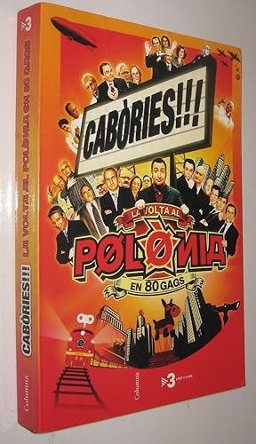 CABORIES !!! - LA VOLTA AL POLONIA EN 80 GAGS - EN CATALAN