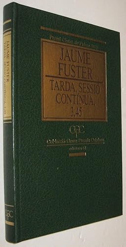 Imagen del vendedor de TARDA, SESSIO CONTINUA, 3,45 - JAUME FUSTER - EN CATALAN a la venta por UNIO11 IMPORT S.L.