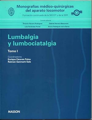 LUMBALGIA Y LUMBOCIATALGIA - TOMO 1 - E.CACERES PALOU Y R.SANMARTI - ILUSTRADO