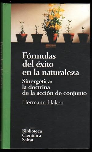 FORMULAS DEL EXITO EN LA NATURALEZA - SINERGETICA - HERMANN HAKEN