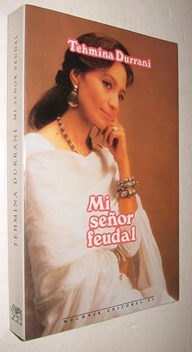 Seller image for MI SEOR FEUDAL - TEHMINA DURRANI for sale by UNIO11 IMPORT S.L.