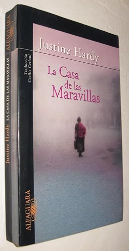 Seller image for LA CASA DE LAS MARAVILLAS - JUSTINE HARDY for sale by UNIO11 IMPORT S.L.