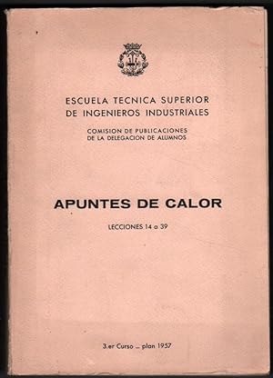 1967 - APUNTES DE CALOR (LECCIONES 14 A 39) - INGENIERIA INDUSTRIAL