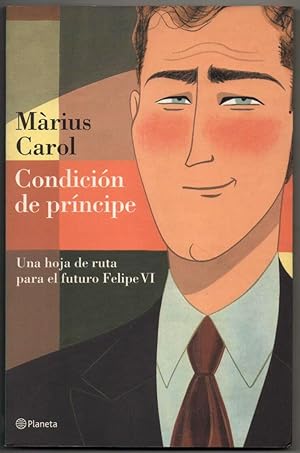 Immagine del venditore per CONDICION DE PRINCIPE - MARIUS CAROL venduto da UNIO11 IMPORT S.L.
