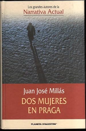 Imagen del vendedor de DOS MUJERES EN PRAGA - JUAN JOSE MILLAS a la venta por UNIO11 IMPORT S.L.