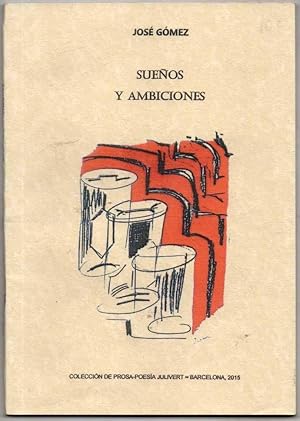 SUEÑOS Y AMBICIONES - JOSE GOMEZ - FIRMA Y DEDICATORIA DEL AUTOR