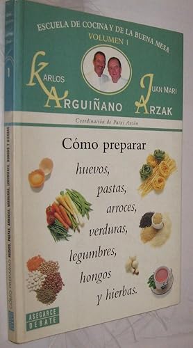 ESCUELA DE COCINA Y DE LA BUENA MESA 1 - ARGUIÑANO Y ARZAK - ILUSTRADO