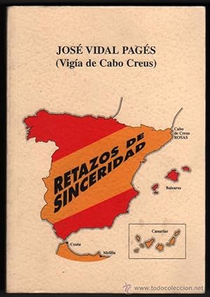 Seller image for RETAZOS DE SINCERIDAD - JOSE VIDAL PAGES (VIGIA DE CABO CREUS) for sale by UNIO11 IMPORT S.L.