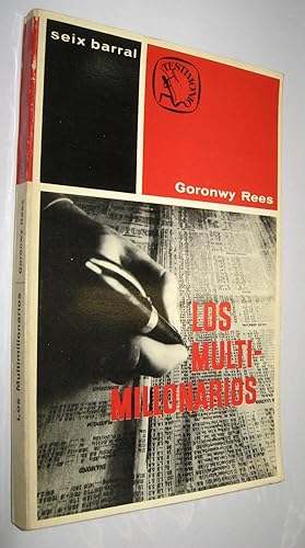 Immagine del venditore per LOS MULTIMILLONARIOS - GORONWY REES venduto da UNIO11 IMPORT S.L.