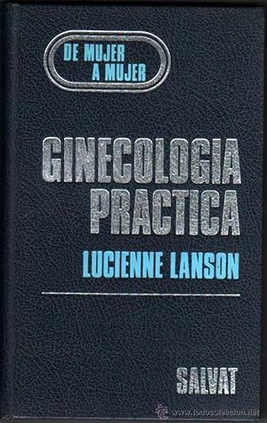 Immagine del venditore per GINECOLOGIA PRACTICA - LUCIENNE LANSON - ILUSTRACIONES venduto da UNIO11 IMPORT S.L.