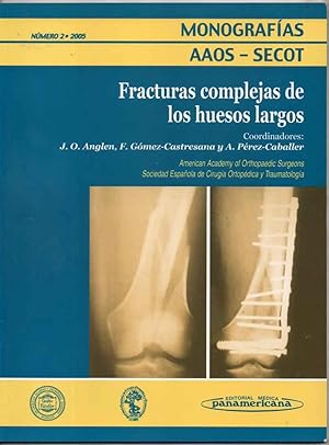 FRACTURAS COMPLEJAS DE LOS HUESOS LARGOS - J.O.ANGLEN Y OTROS - ILUSTRADO