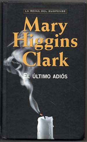 Bild des Verkufers fr EL ULTIMO ADIOS - MARY HIGGINS CLARK zum Verkauf von UNIO11 IMPORT S.L.