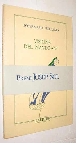 Seller image for VISIONS DEL NAVEGANT - JOSEP MARIA PUIGJANER - EN CATALAN for sale by UNIO11 IMPORT S.L.