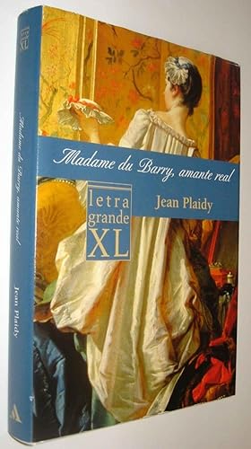 Seller image for MADAME DU BARRY , AMANTE REAL - JEAN PLAIDY for sale by UNIO11 IMPORT S.L.